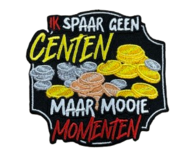 Embleem 'Ik spaar geen centen maar mooie momenten' Oeteldonk